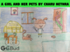 This is the A girl and her pets drawn by Charu Nethra