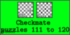 Solve the checkmate puzzles 111 to 120. Train and improve your chess game, strategy and tactics