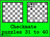 Checkmate puzzles 31 to 40