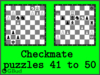 Checkmate puzzles 41 to 50