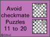Avoid checkmate puzzles 11 to 20