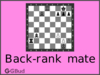 Back-rank mate in chess is the inability of the king to move while it is under attack.