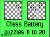 Solve the chess battery puzzles 11 to 20. Train and improve your chess game, battery and tactics