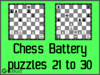 Solve the chess battery puzzles 21 to 30. Train and improve your chess game, battery and tactics