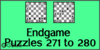 Solve the chess endgame puzzles 271 to 280. Train and improve your chess game, strategy and tactics