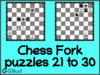 Solve the chess fork puzzles 21 to 30. Train and improve your chess game, fork and tactics