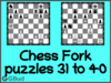 Solve the chess fork puzzles 31 to 40. Train and improve your chess game, fork and tactics