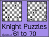Solve the chess knight puzzles 61 to 70. Train and improve your chess game, knight and tactics