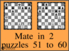 Solve the checkmate in two moves puzzles 51 to 60 in chess. Train and improve your chess game, strategy and tactics