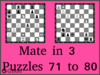 Solve the checkmate in three moves puzzles 71 to 80 in chess. Train and improve your chess game, strategy and tactics