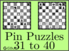 Solve the chess pin puzzles 31 to 40. Train and improve your chess game, pin and tactics