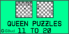 Solve the chess queen puzzles 11 to 20. Train and improve your chess game, queen and tactics