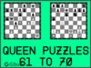 Solve the chess queen puzzles 61 to 70. Train and improve your chess game, queen and tactics