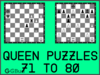 Chess queen puzzles 71 to 80