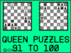 Solve the chess queen puzzles 91 to 100. Train and improve your chess game, queen and tactics