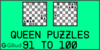 Solve the chess queen puzzles 91 to 100. Train and improve your chess game, queen and tactics