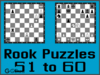 Solve the chess rook puzzles 51 to 60. Train and improve your chess game, rook and tactics