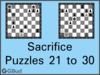 Solve the chess sacrifice puzzles 21 to 30. Train and improve your chess game, strategy and tactics