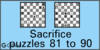 Solve the chess sacrifice puzzles 81 to 90. Train and improve your chess game, strategy and tactics