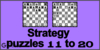 Solve the chess strategy puzzles 11 to 20. Train and improve your chess game, strategy and tactics