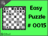 Solve the easy chess puzzle 15. Take advantage of opponents mistake. Train and improve your chess game, strategy and tactics
