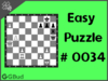Easy  Chess puzzle # 0034 - Mate in 1 move
