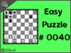 Easy  Chess puzzle # 0040 - Mate in 1 move