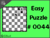 Easy  Chess puzzle # 0044 - Get the benefit of opponent's mistake
