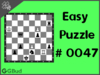 Easy  Chess puzzle # 0047 - Mate in 1 move