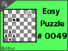 Easy  Chess puzzle # 0049 - Mate in 2 moves