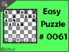 Easy  Chess puzzle # 0061 - Give support to your pawn at e4