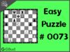Easy  Chess puzzle # 0073 - Mate in 1 move