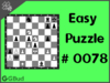 Easy  Chess puzzle # 0078 - Mate in 2 moves