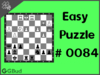 Easy  Chess puzzle # 0084 - Mate in 1 move