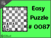 Easy  Chess puzzle # 0087 - Mate in 1 move