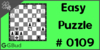 Solve the easy chess puzzle 109. Mate in 1 move. Train and improve your chess game, strategy and tactics