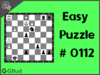 Easy  Chess puzzle # 0112 - Mate in 2 moves