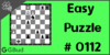 Solve the easy chess puzzle 112. Mate in 2 moves. Train and improve your chess game, strategy and tactics