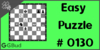 Solve the easy chess puzzle 130. Mate in 1 move. Train and improve your chess game, strategy and tactics