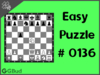 Solve the easy chess puzzle 136. Mate in 1 move. Train and improve your chess game, strategy and tactics