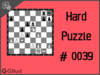 Solve the hard chess puzzle 39. Mate in 3 moves. Train and improve your chess game, strategy and tactics