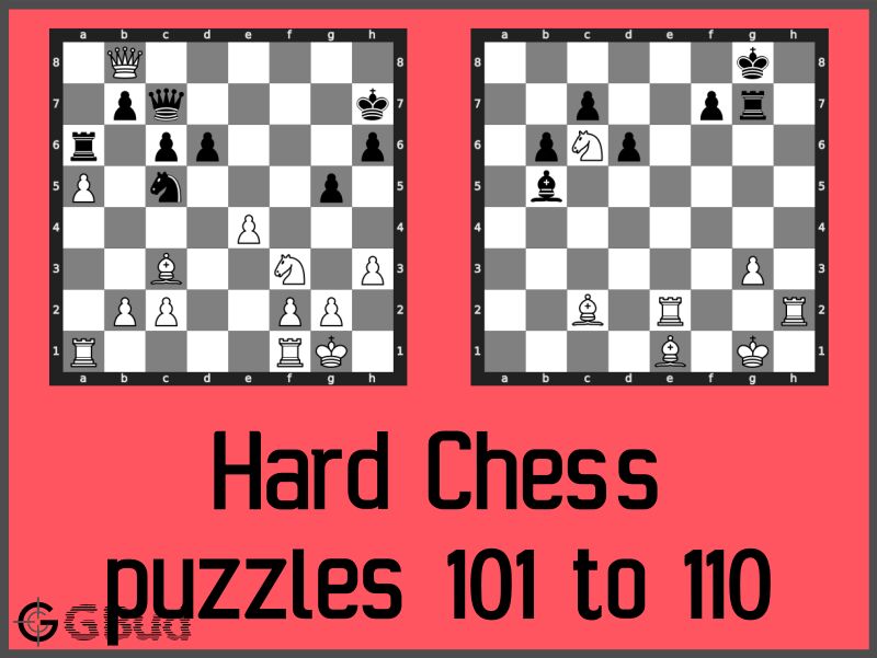Hard Chess Puzzles 101 to 110
