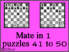 Solve the checkmate in one move puzzles 41 to 50 in chess. Train and improve your chess game, strategy and tactics