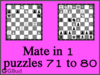 Solve the checkmate in one move puzzles 71 to 80 in chess. Train and improve your chess game, strategy and tactics