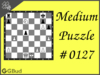 Medium  Chess puzzle # 0127 - Mate in 2 moves