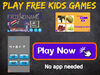 Play free kids games. No need to install any app. play online games without registration