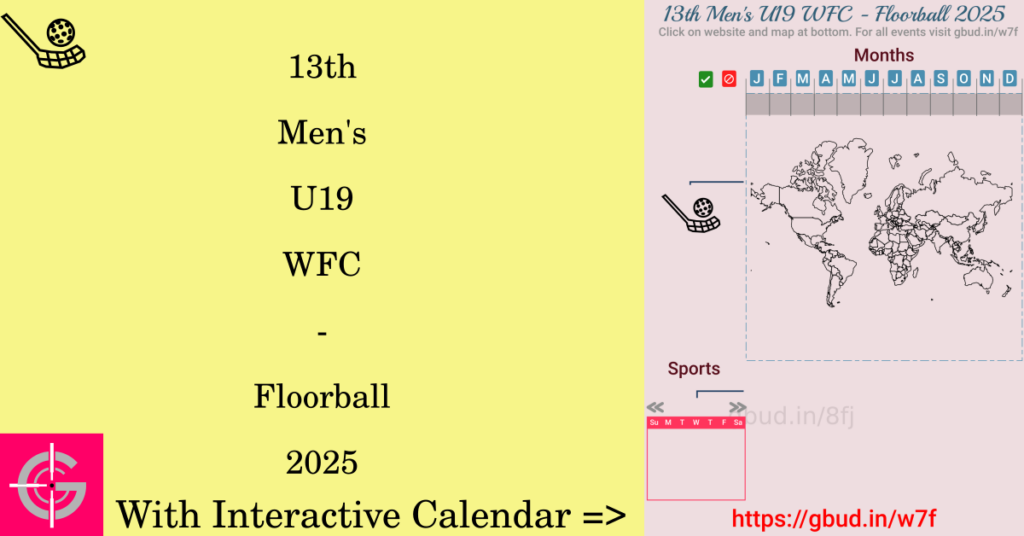 Sport event in 2025, 13th Men's U19 WFC - Floorball 2025