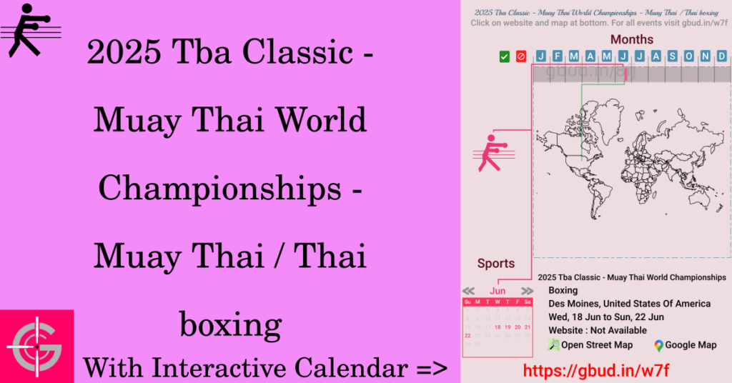 Sport event in 2025, 2025 Tba Classic - Muay Thai World Championships - Muay Thai / Thai boxing