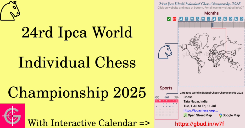 Sport event in 2025, 24rd Ipca World Individual Chess Championship 2025