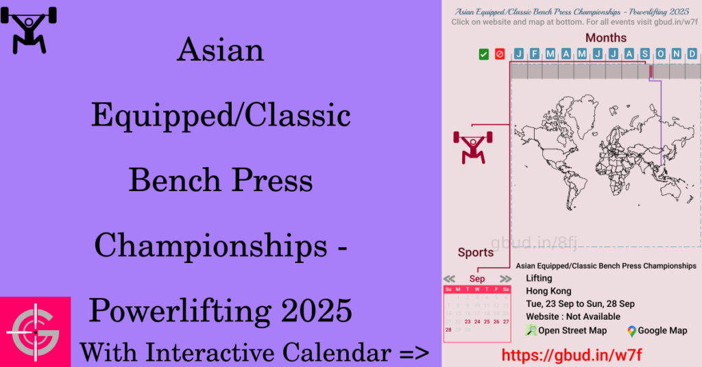 Sport event in 2025, Asian Equipped/Classic Bench Press Championships - Powerlifting 2025